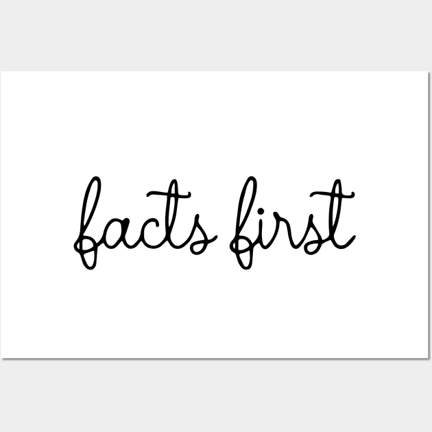 Facts First Wall Art by HeroGifts